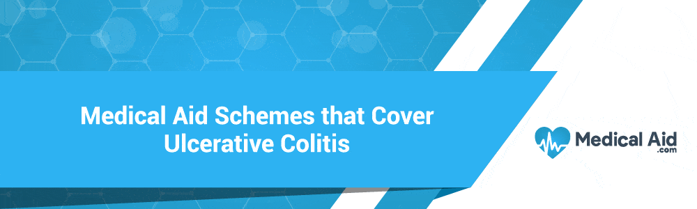 Medical Aid Schemes that Cover Ulcerative Colitis
